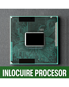 Inlocuire procesor laptop